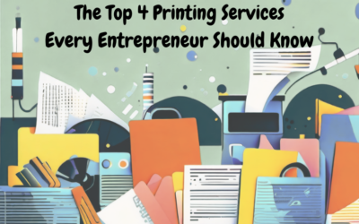 The Top 4 Printing Services Every Entrepreneur Should Know